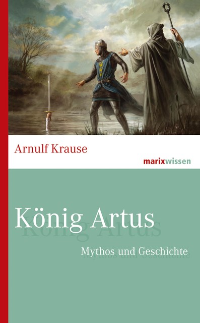 König Artus, Arnulf Krause