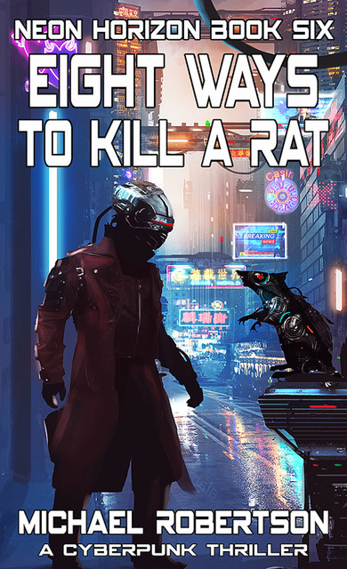 Eight Ways to Kill a Rat, Michael Robertson