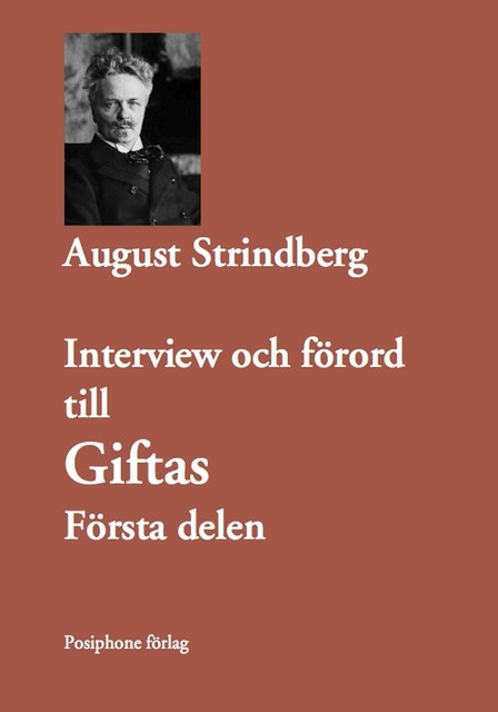 Interview och förord till Giftas, första delen, August Strindberg