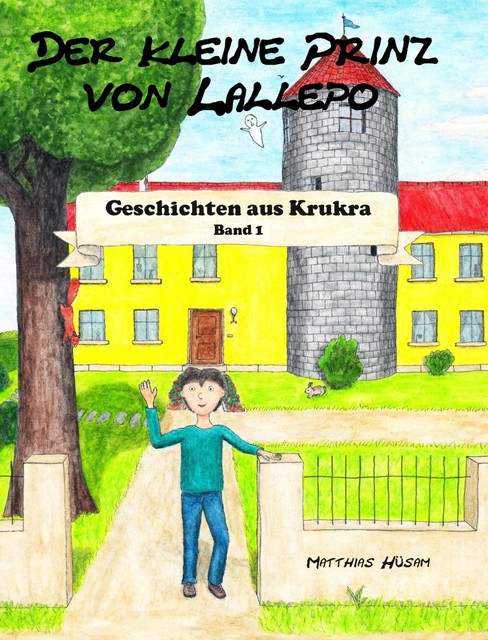 Der kleine Prinz von Lallepo, Matthias Hüsam
