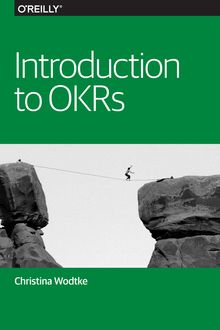 Introduction to OKRs, Christina Wodtke