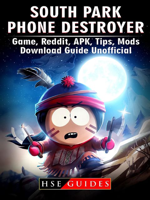 South Park Phone Destroyer Game, Reddit, APK, Tips, Mods, Download Guide Unofficial, HSE Guides