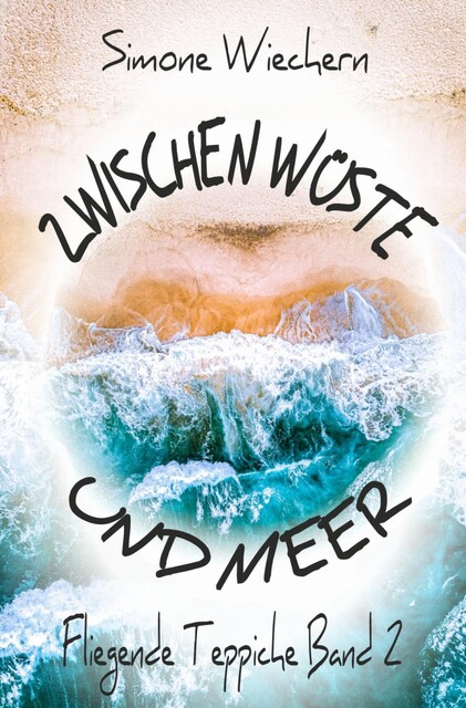 Zwischen Wüste und Meer, Simone Wiechern
