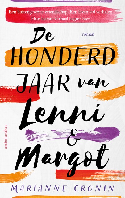 De honderd jaar van Lenni en Margot, Marianne Cronin