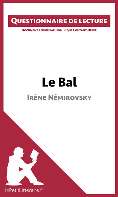 Le Bal d'Irène Némirovsky, lePetitLittéraire.fr, Dominique Coutant-Defer