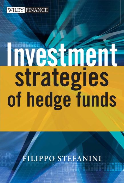 Investment Strategies of Hedge Funds, Filippo Stefanini
