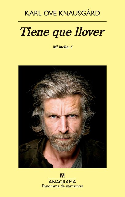 Tiene que llover, Karl Ove Knausgård
