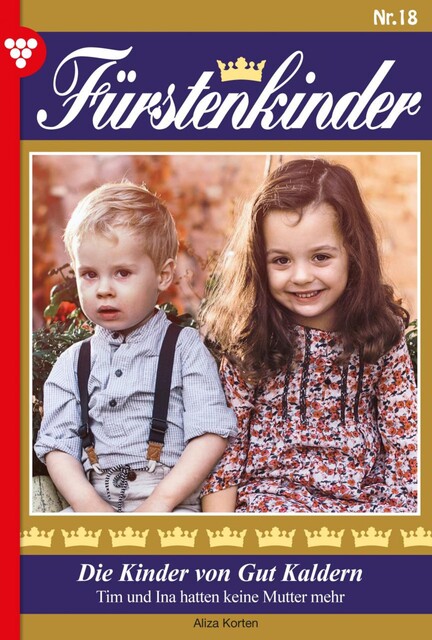Fürstenkinder 18 – Adelsroman, Korten Aliza
