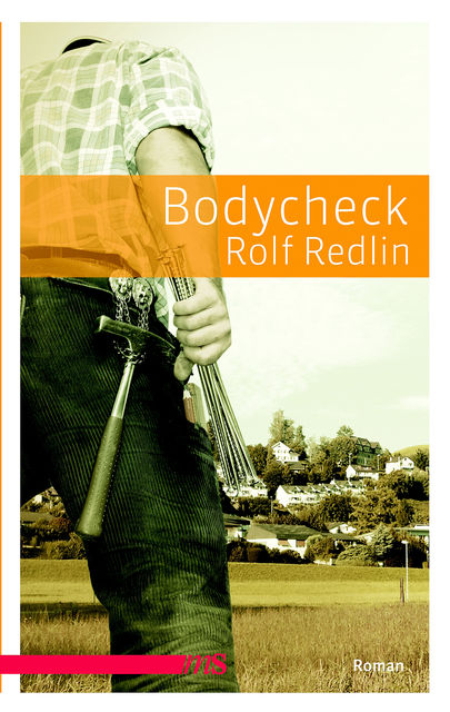 Bodycheck, Rolf Redlin