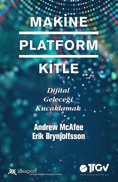 Makine Platform Kitle, Andrew Mcafee, Erik Brynjolfsson