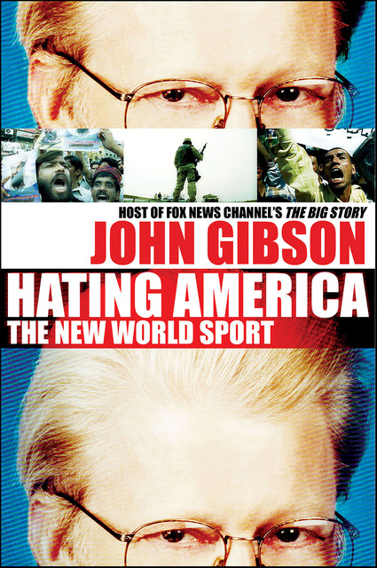 Hating America, John Gibson