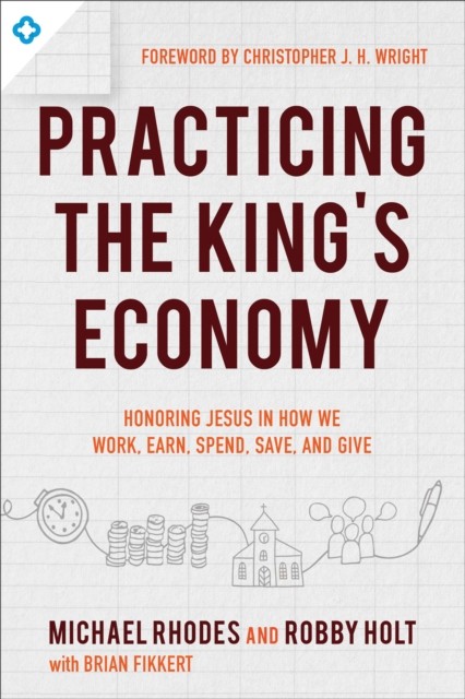 Practicing the King's Economy, Michael Rhodes
