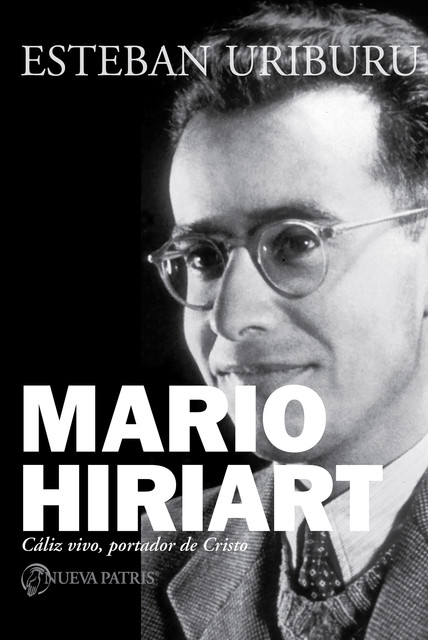 Mario Hiriart, Esteban Uriburu