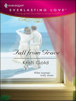 Fall From Grace, Kristi Gold