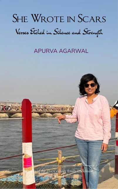 She Wrote In Scars, Apurva Agarwal