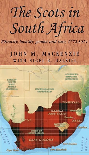 The Scots in South Africa, John M. MacKenzie
