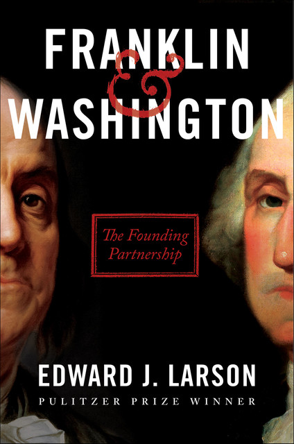 Franklin & Washington, Edward Larson