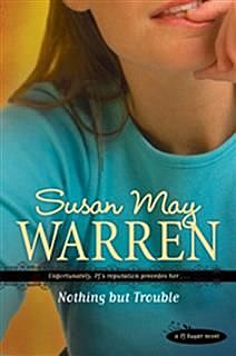 Nothing but Trouble, Susan Warren