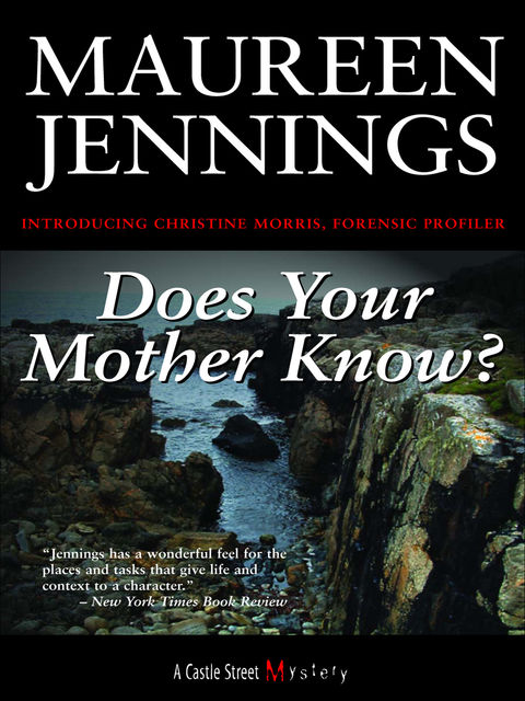 Does Your Mother Know?, Maureen Jennings