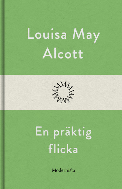 En präktig flicka, Louisa May Alcott