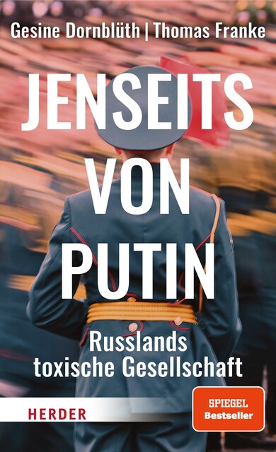 Jenseits von Putin, Thomas Franke, Gesine Dornblüth