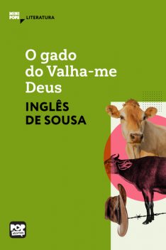 O gado do Valha-me Deus, Inglês de Sousa