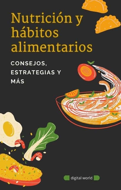 Nutrición y hábitos alimentarios, Digital World