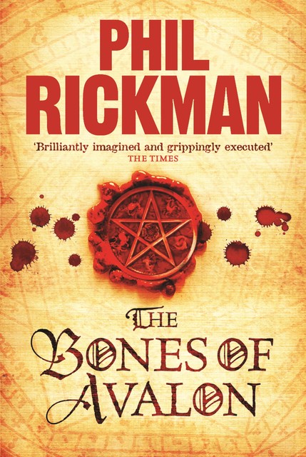 The Bones of Avalon, Phil Rickman