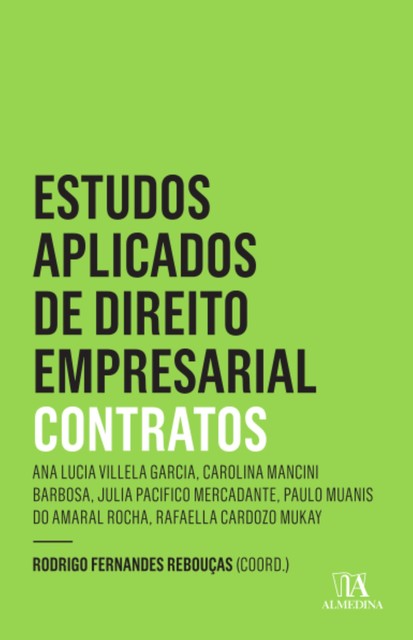 Estudos Aplicados de Direito Empresarial – Contratos – 2 ed, Rodrigo Fernandes Rebouças