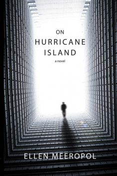 On Hurricane Island, Ellen Meeropol