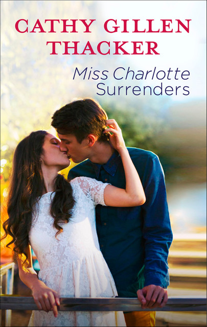 Miss Charlotte Surrenders, Cathy Gillen Thacker