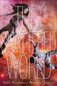 This Shattered World, Amie Kaufman