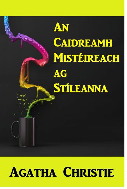 An Caidreamh Mistéireach ag Stíleanna, Agatha Christie