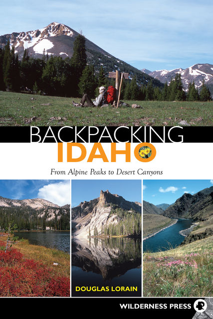 Backpacking Idaho, Douglas Lorain