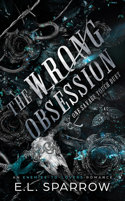 The Wrong Obsession, E.L. Sparrow
