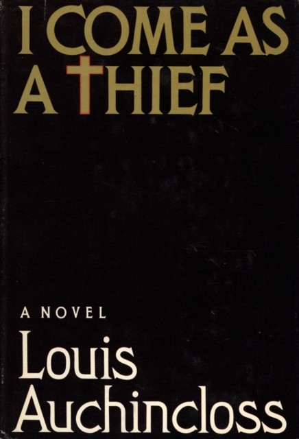 I Come as a Thief, Louis Auchincloss