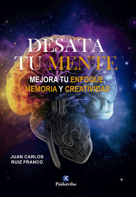 Desata tu mente, Juan Carlos Ruiz Franco