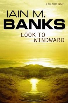 Look to Windward, Iain Banks