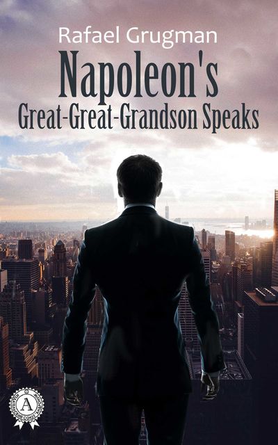 Napoleon Great-Great-Grandson Speaks, Rafael Grugman