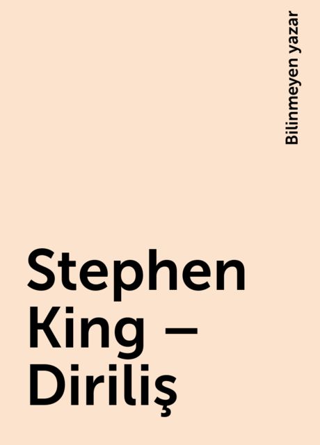 Stephen King – Diriliş, Bilinmeyen yazar