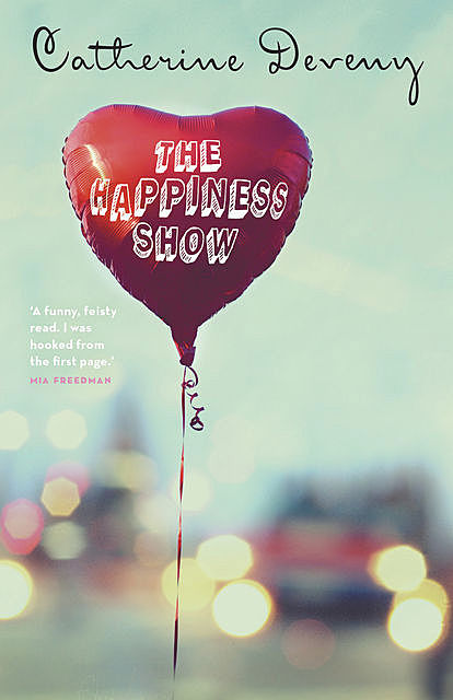 The Happiness Show, Catherine Deveny