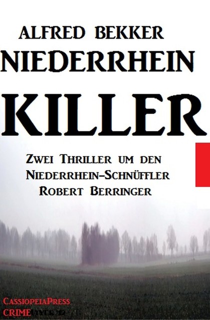 Niederrhein-Killer (Thriller), Alfred Bekker
