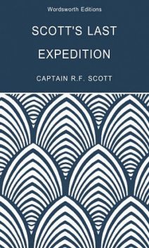 Scott's Last Expedition, Tom Griffith, Beau Riffenburgh, Robert Falcon Scott
