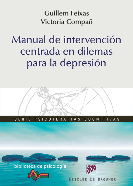 Manual de intervención centrada en dilemas para la depresión, Guillem Feixas Viaplana