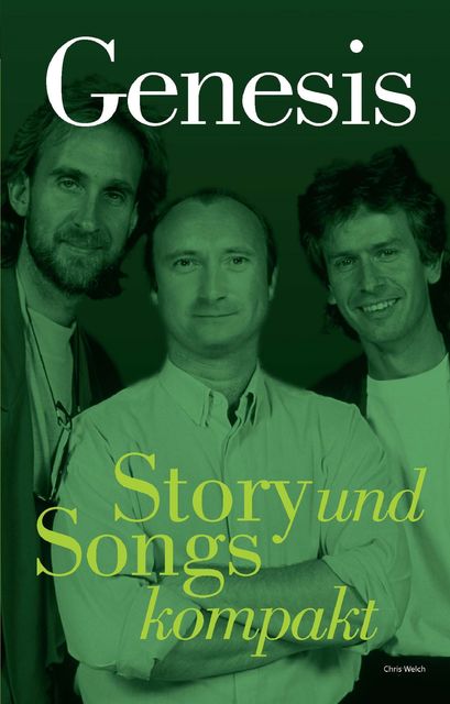 Genesis – Story und Songs kompakt, Chris Welch