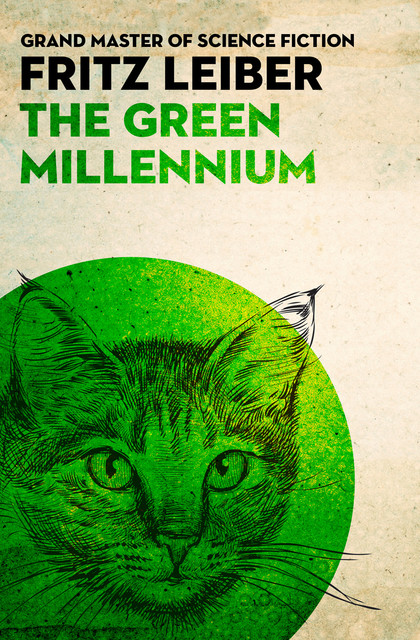 The Green Millennium, Fritz Leiber