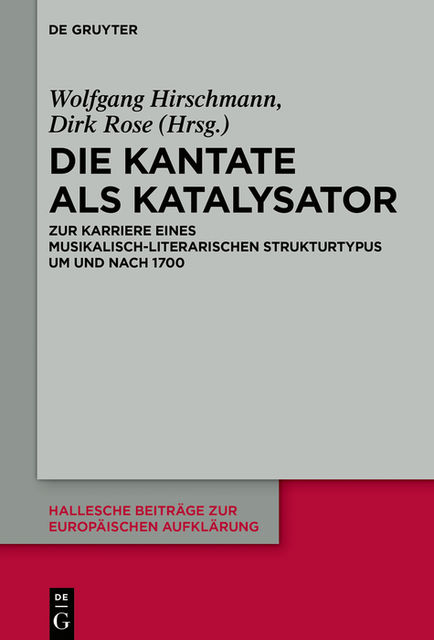 Die Kantate als Katalysator, Dirk Rose, Wolfgang Hirschmann