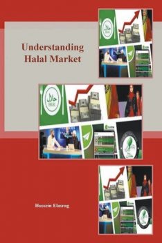 Understanding Halal Market, Hussein Elasrag