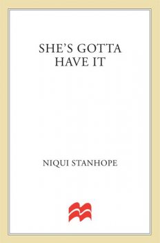 She's Gotta Have It, Niqui Stanhope