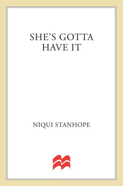 She's Gotta Have It, Niqui Stanhope